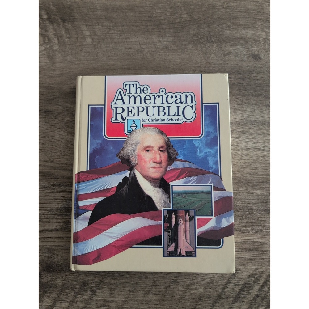 American Republic for Christian Schools by Bob Jones University Press Hardcover